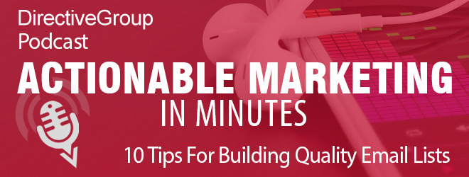 Ep. 44 – 10 Tips For Building Quality Email Lists