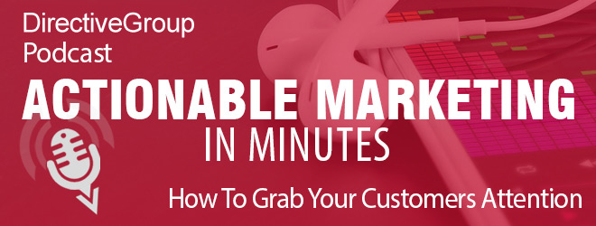 Ep. 54 – How To Grab Your Customers Attention