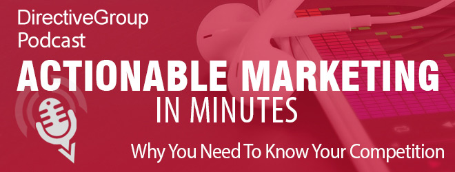 Ep. 57 – Importance Of Knowing Your Competition