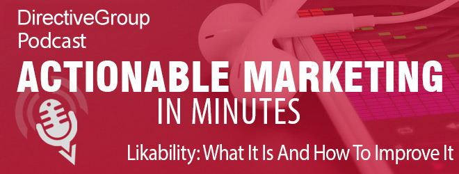 Ep. 105 – Likability: What It Is And How To Improve It